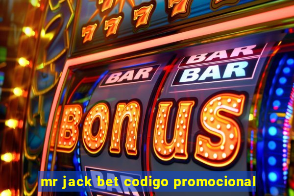 mr jack bet codigo promocional